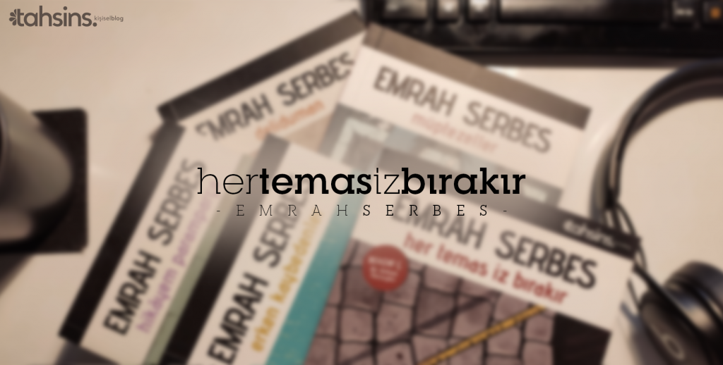 Her Temas İz Bırakır